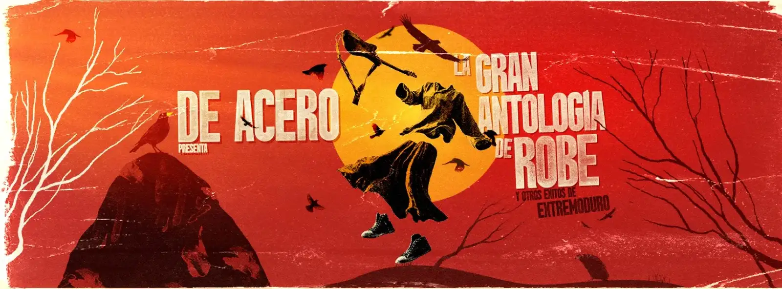De Acero: tributo a Robe Iniesta y Extremoduro