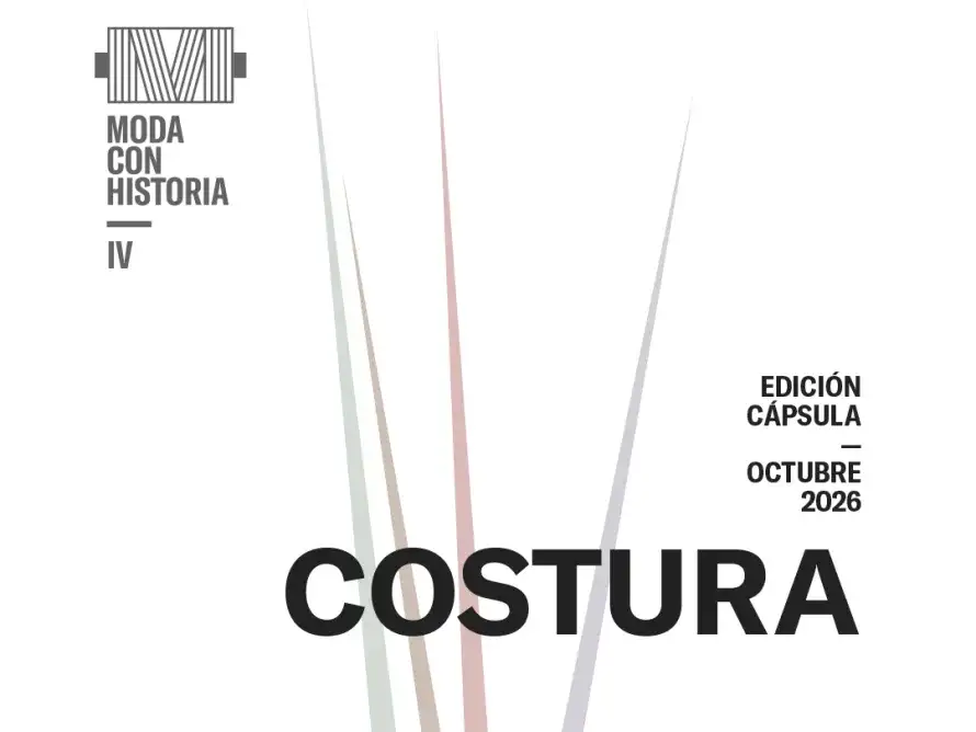 Moda con historia IV (edición cápsula): costura