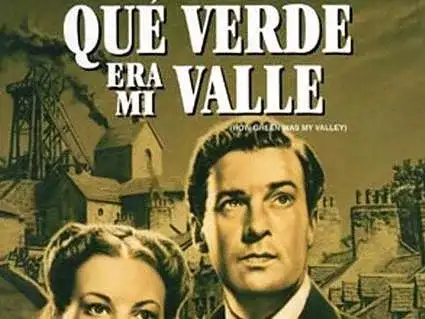 El cine del ateneo. '¡Qué verde era mi valle!' (J. Ford, 1941)
