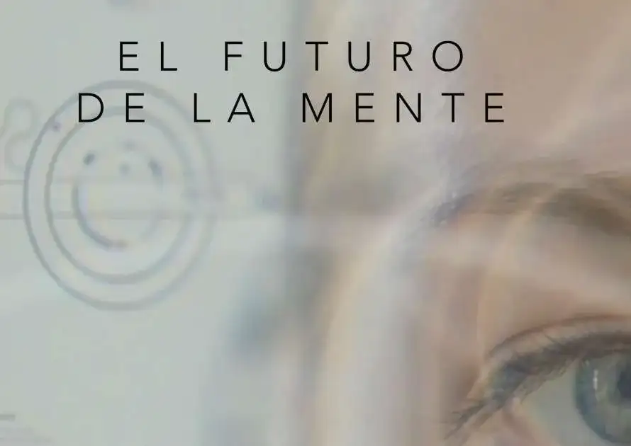 Documental "el futuro de la mente"