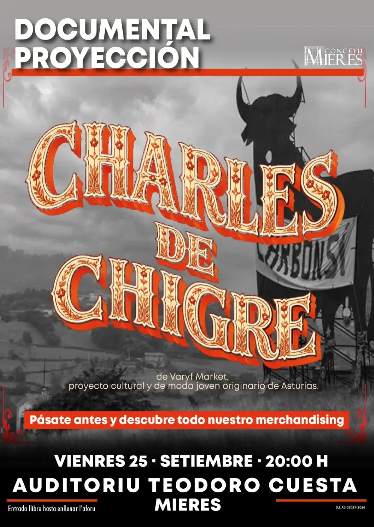“Charles de chigre: lo que fue y será de Mieres”. Proyección documental de varyf market
