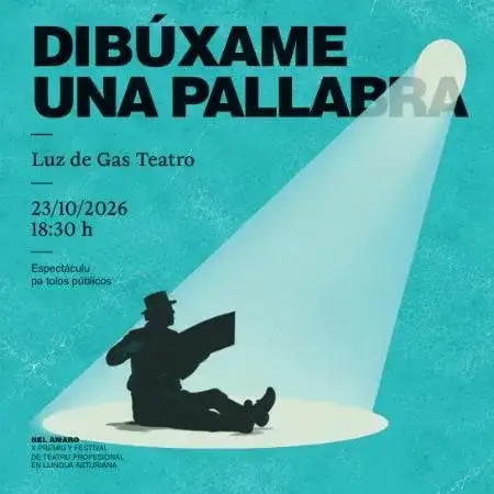 Dibúxame una pallabra, de Luz de Gas Teatro