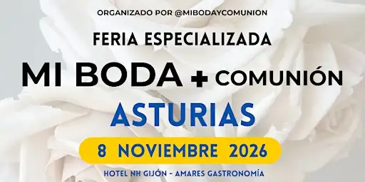 FERIA MI BODA + Comunión ASTURIAS 8 Noviembre 2026