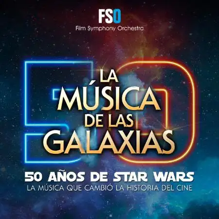 Film Symphony Orchestra. La música de las galaxias